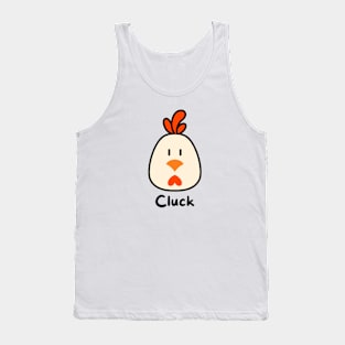 Chicken go cluck Tank Top